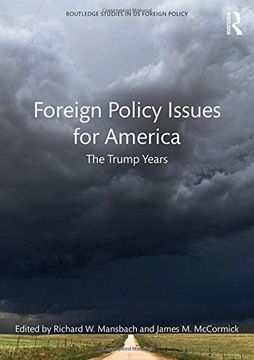 portada Foreign Policy Issues for America: The Trump Years (Routledge Studies in us Foreign Policy) (in English)