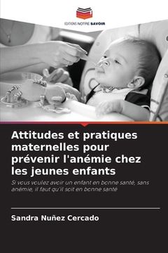 portada Attitudes et pratiques maternelles pour prévenir l'anémie chez les jeunes enfants (in French)