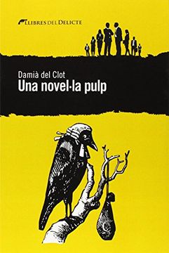 portada (Cat). Una Novelâ·La Pulp. (Llibres del Delicte) (in Catalá)
