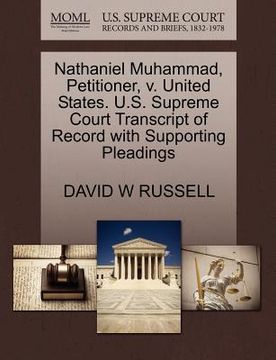 portada nathaniel muhammad, petitioner, v. united states. u.s. supreme court transcript of record with supporting pleadings (in English)