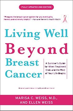 portada Living Well Beyond Breast Cancer: A Survivor's Guide for When Treatment Ends and the Rest of Your Life Begins (in English)