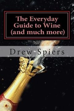 portada The Everday Guide to Wine (and much more) (en Inglés)