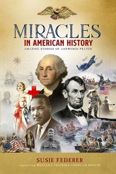 portada Miracles in American History - Gift Edition: 50 Inspiring Stories from Volumes One & Two of the Best-Selling Miracles in American History