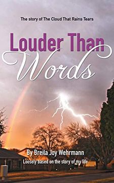 portada Louder Than Words: The Story of the Cloud That Rains Tears 
