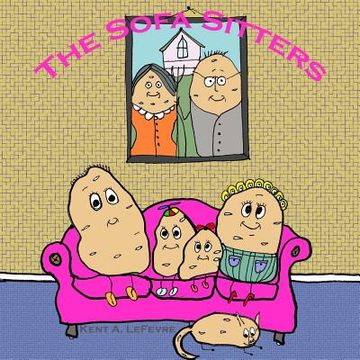 portada The Sofa Sitters: What Couch Potatoes Do (in English)
