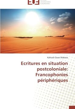 portada Ecritures en situation postcoloniale: Francophonies périphériques