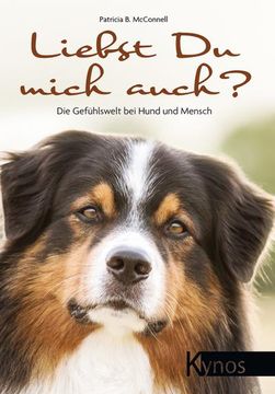 portada Liebst du Mich Auch? Die Gefühlswelt bei Hund und Mensch (en Alemán)