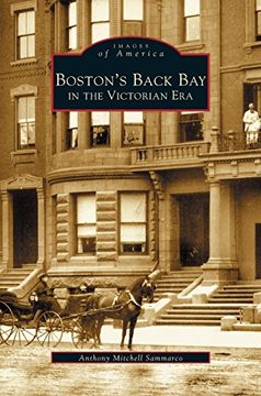 portada Boston's Back Bay in the Victorian Era, Ma
