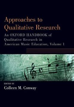 portada Approaches to Qualitative Research: An Oxford Handbook of Qualitative Research in American Music Education, Volume 1 (Oxford Handbooks) (en Inglés)