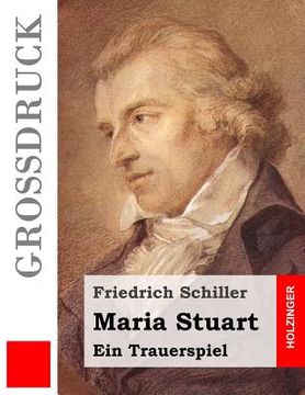 portada Maria Stuart (Großdruck): Ein Trauerspiel (in German)
