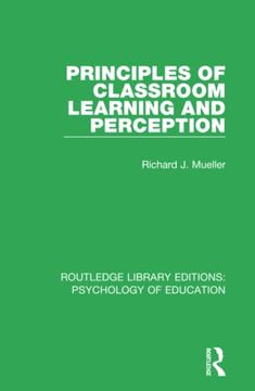 portada Principles of Classroom Learning and Perception (Routledge Library Editions: Psychology of Education) (en Inglés)