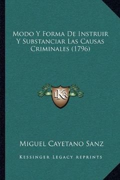 portada Modo y Forma de Instruir y Substanciar las Causas Criminales (1796)