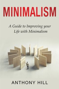 portada Minimalism: A guide to improving your life with minimalism (en Inglés)