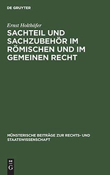 portada Sachteil und Sachzubehã â¶r im rã Â¶Mischen und im Gemeinen Recht (mã Â¼Nsterische Beitrã Â¤Ge zur Rechts- und Staatswissenschaft, 14) (German Edition) [Hardcover ] (en Alemán)
