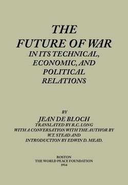 portada the future of war in its technical, economical and political relations
