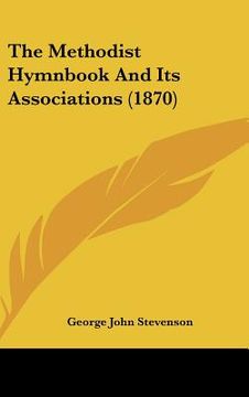 portada the methodist hymnbook and its associations (1870) (en Inglés)