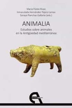 portada Animalia. Estudios Sobre Animales en la Antiguedad Mediterranea