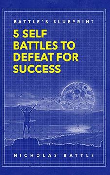 portada Battle's Blueprint: 5 Self Battles to Defeat for Success (en Inglés)