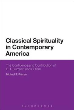 portada Classical Spirituality in Contemporary America: The Confluence and Contribution of G.I. Gurdjieff and Sufism (en Inglés)