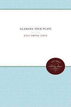 portada Alabama Folk Plays (Carolina Playmakers Series)
