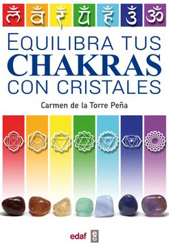 portada Equilibra Tus Chakras Con Los Cristales (in Spanish)