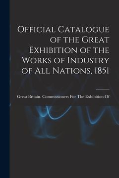 portada Official Catalogue of the Great Exhibition of the Works of Industry of All Nations, 1851