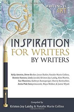 portada Inspiration for Writers by Writers (Writing is Art) (en Inglés)