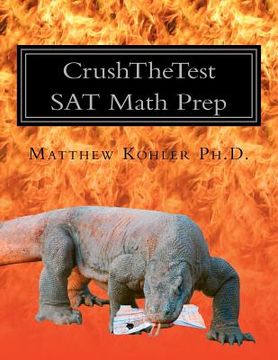portada crushthetest sat math prep (en Inglés)