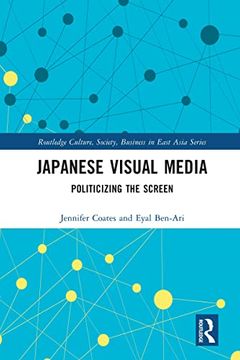 portada Japanese Visual Media (Routledge Culture, Society, Business in East Asia Series) 