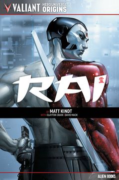 portada Valiant Hero Universe Origins: Rai