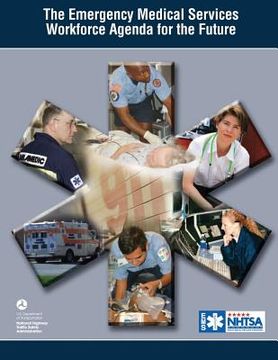 portada The Emergency Medical Services Workforce Agency for the Future (en Inglés)