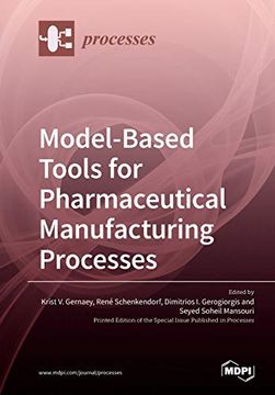 portada Model-Based Tools for Pharmaceutical Manufacturing Processes (en Inglés)