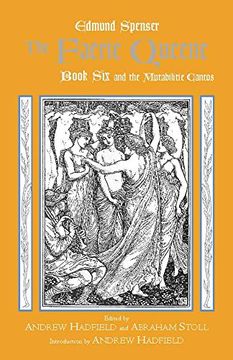 portada The Faerie Queene, Book six and the Mutabilitie Cantos (Hackett Classics) (Bk. 6) 