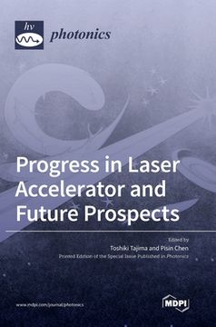 portada Progress in Laser Accelerator and Future Prospects (en Inglés)