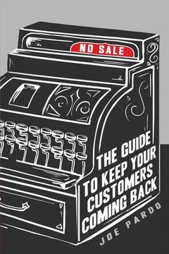 portada No Sale: The Guide To Keep Your Customers Coming Back (in English)