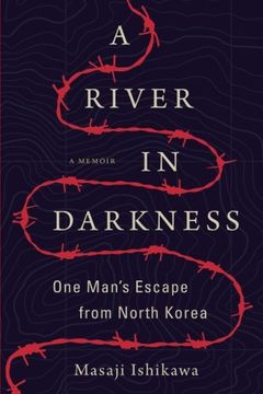 portada A River in Darkness: One Man'S Escape From North Korea (in English)