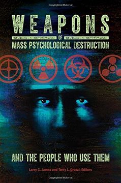 portada Weapons of Mass Psychological Destruction and the People Who Use Them (Practical and Applied Psychology)