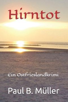 portada Hirntot: Ein Ostfrieslandkrimi (in German)