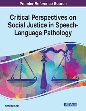 portada Critical Perspectives on Social Justice in Speech-Language Pathology (en Inglés)