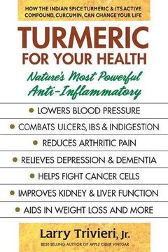 portada Turmeric for Your Health: Nature's Most Powerful Anti-Inflammatory (en Inglés)