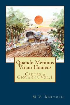 portada Quando Meninos Viram Homens (in Portuguese)