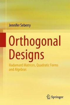 portada Orthogonal Designs: Hadamard Matrices, Quadratic Forms and Algebras