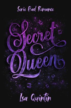 portada Secret Queen (Serie Bad Romance 4)