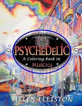 portada Psychedelic - Palescale adult coloring book: New coloring style! 21 images. Accentuate the colors! (interior art printed in paled color to guide you!) 