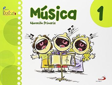 portada Música 1 - Proyecto Pizzicato - Libro del alumno: Educación Primaria
