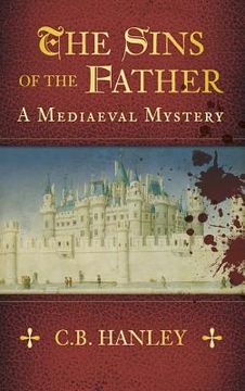 portada the sins of the father: a mediaeval mystery (in English)