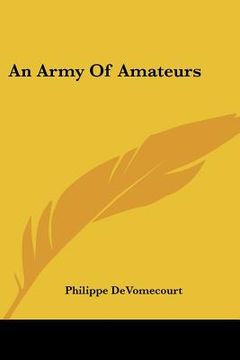 portada an army of amateurs (en Inglés)