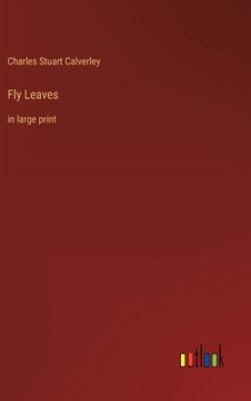 portada Fly Leaves: in large print (in English)
