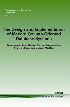 portada The Design and Implementation of Modern Column-Oriented Database Systems (en Inglés)