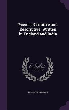 portada Poems, Narrative and Descriptive, Written in England and India (in English)